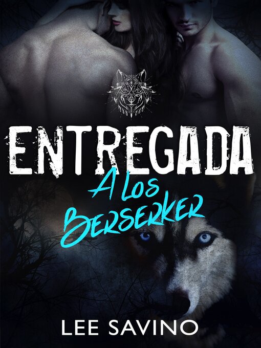 Title details for Entregada a los Berserker by Lee Savino - Available